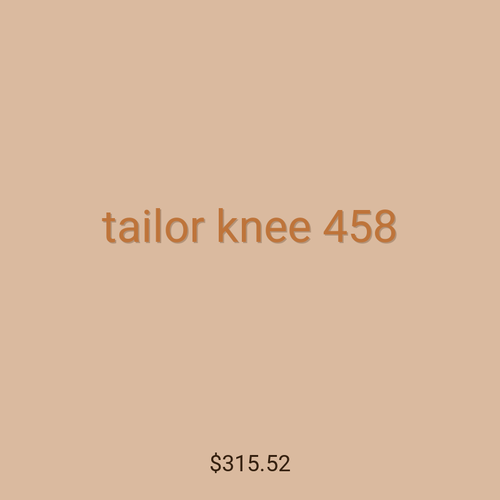 tailor knee 458