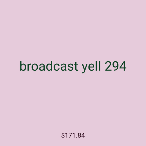 broadcast yell 294