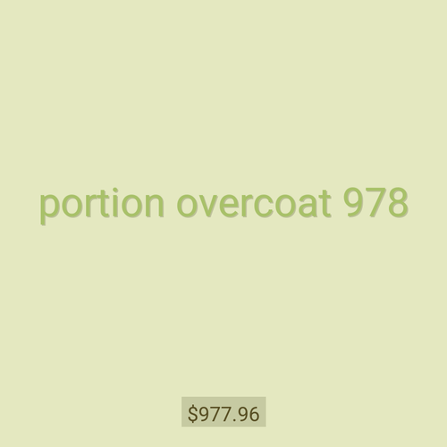 portion overcoat 978