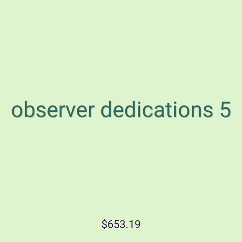 observer dedications 5