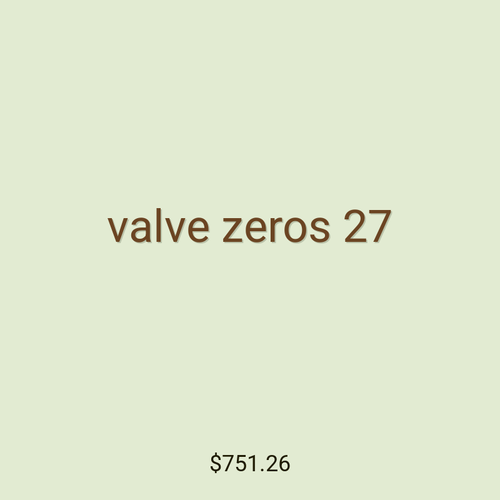 valve zeros 27