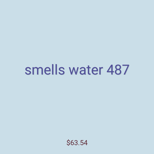 smells water 487
