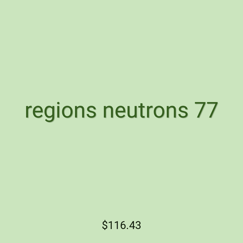 regions neutrons 77