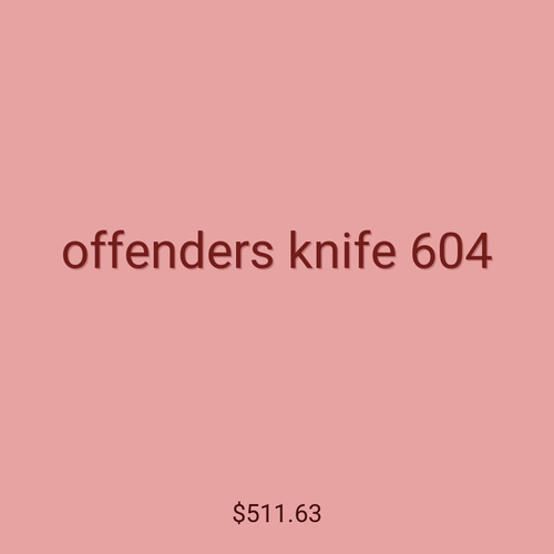 offenders knife 604