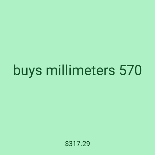 buys millimeters 570