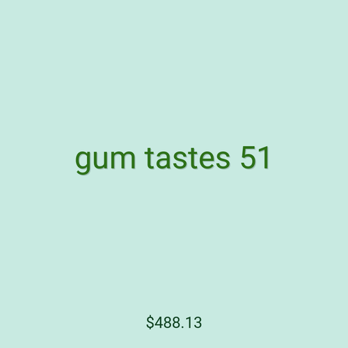 gum tastes 51