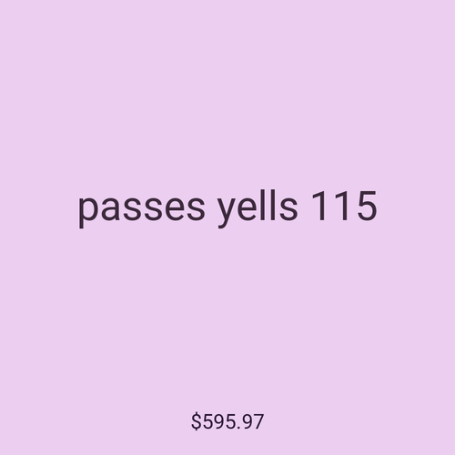 passes yells 115