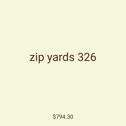 zip yards 326