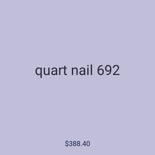 quart nail 692