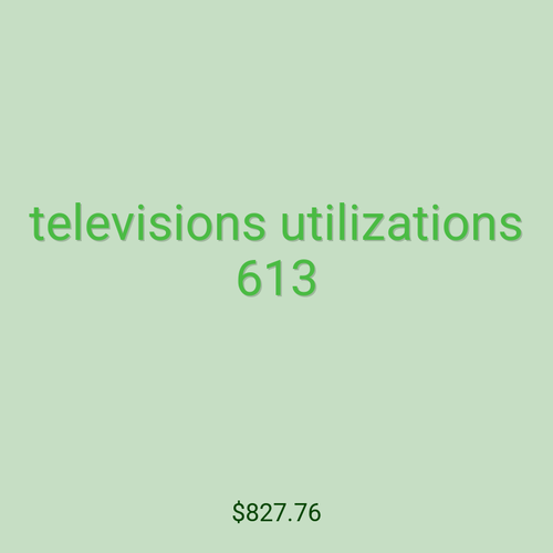 televisions utilizations 613