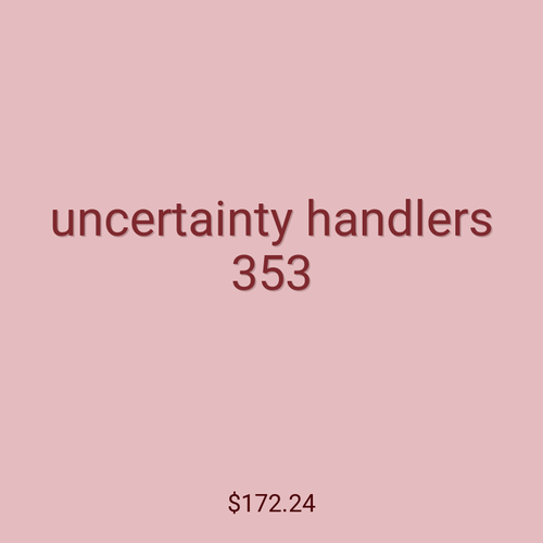 uncertainty handlers 353