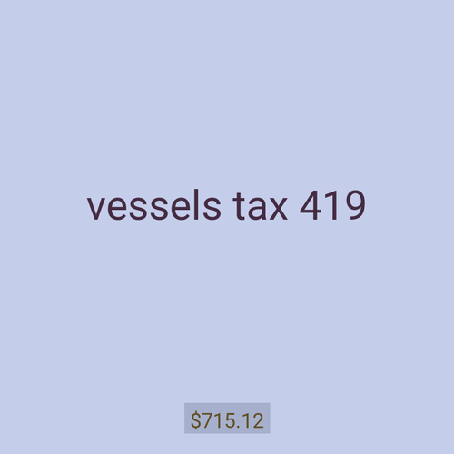 vessels tax 419