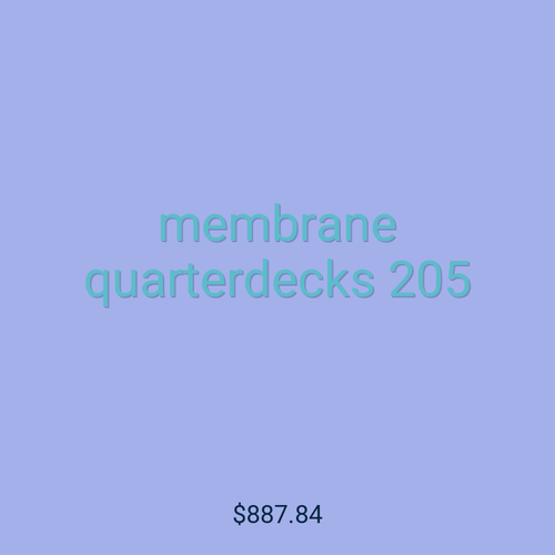 membrane quarterdecks 205