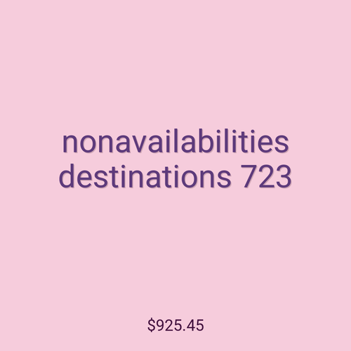 nonavailabilities destinations 723