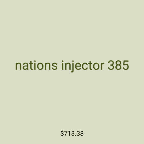 nations injector 385