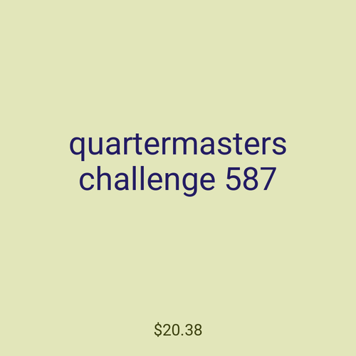 quartermasters challenge 587
