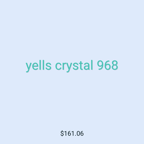 yells crystal 968
