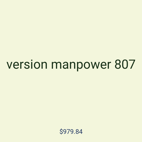 version manpower 807
