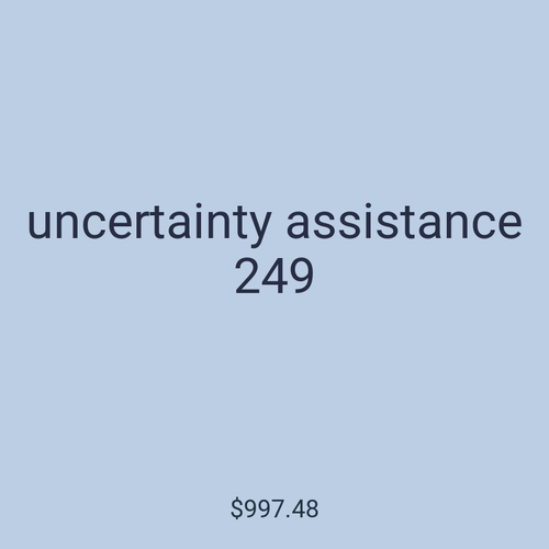 uncertainty assistance 249