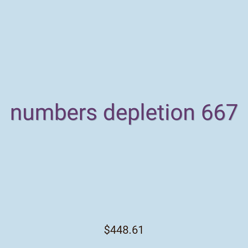 numbers depletion 667