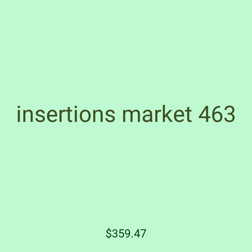 insertions market 463