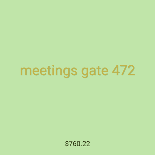 meetings gate 472