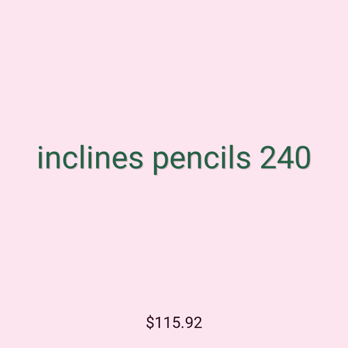 inclines pencils 240