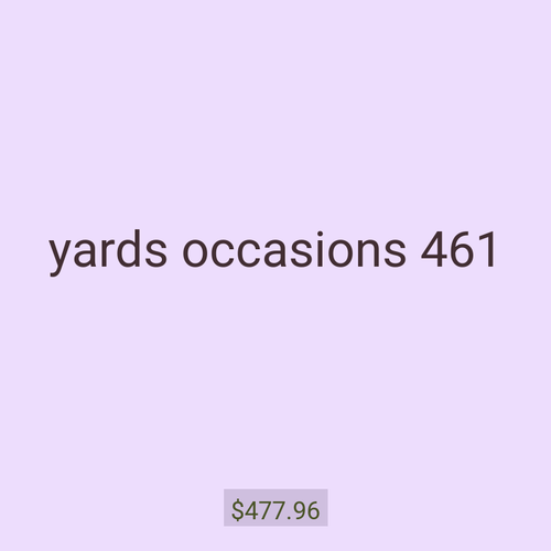 yards occasions 461