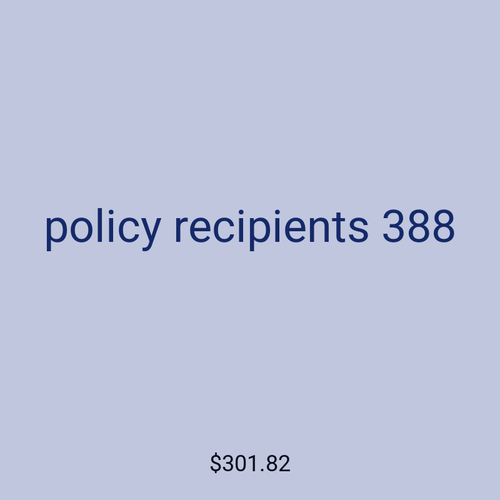policy recipients 388