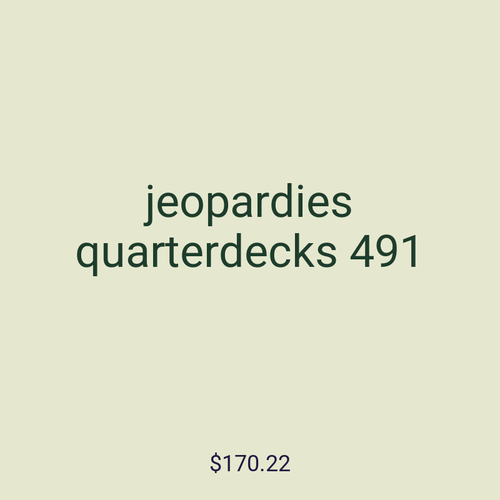 jeopardies quarterdecks 491