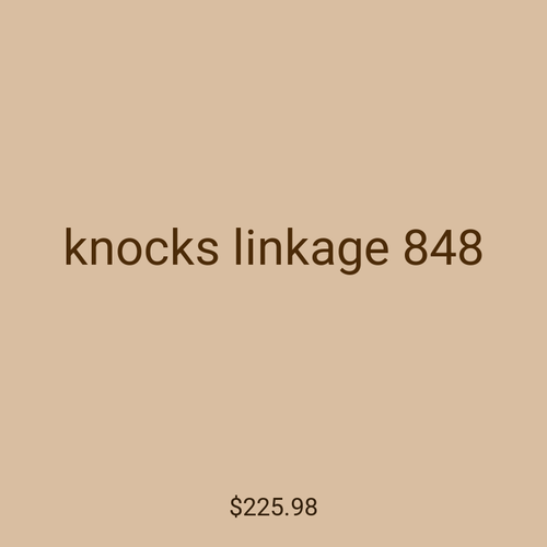 knocks linkage 848