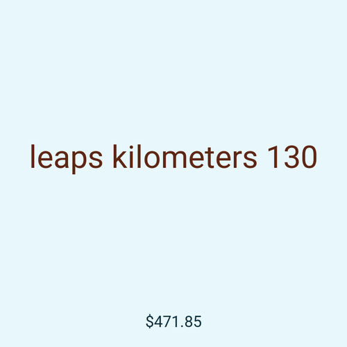 leaps kilometers 130