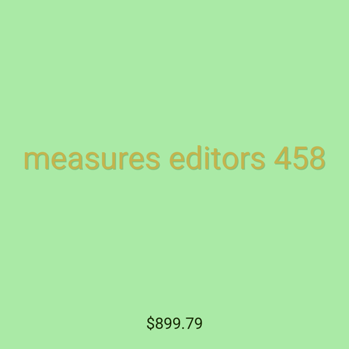measures editors 458
