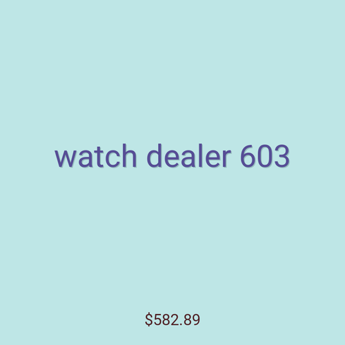 watch dealer 603