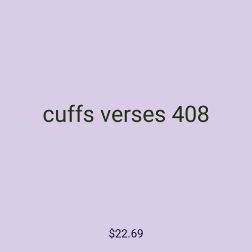 cuffs verses 408