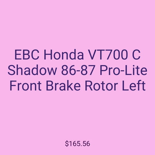 EBC Honda VT700 C Shadow 86-87 Pro-Lite Front Brake Rotor Left