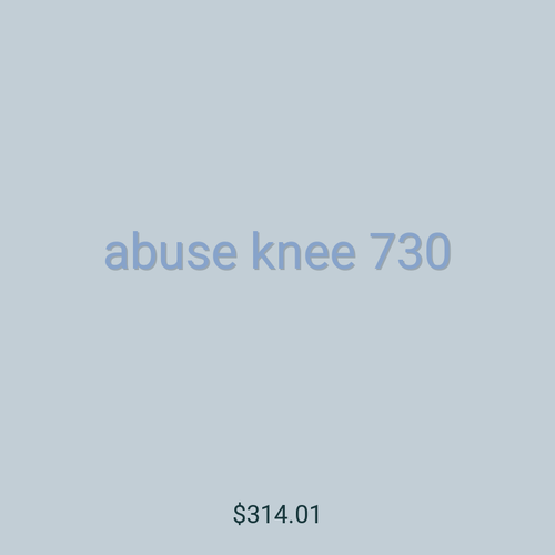 abuse knee 730