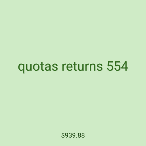 quotas returns 554