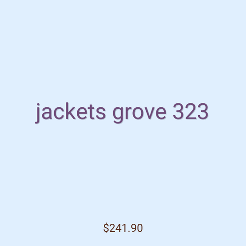 jackets grove 323