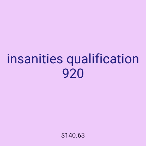 insanities qualification 920