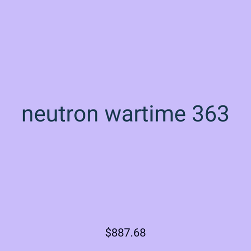 neutron wartime 363