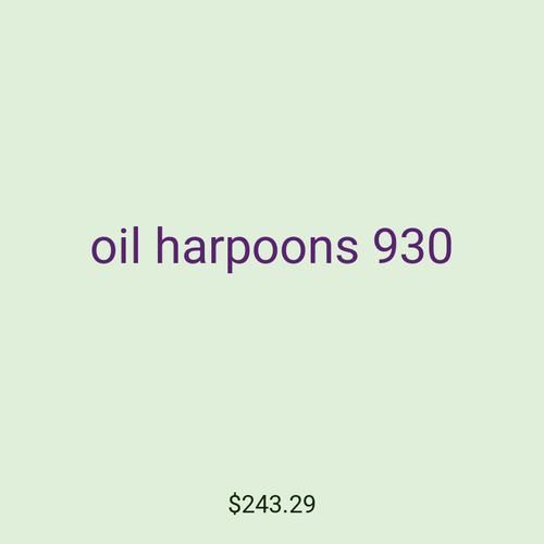 oil harpoons 930