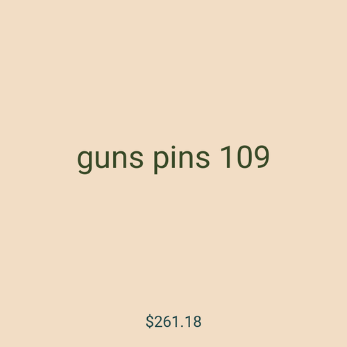 guns pins 109