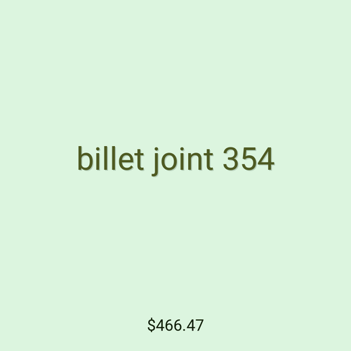 billet joint 354