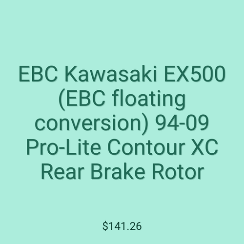 EBC Kawasaki EX500 (EBC floating conversion) 94-09 Pro-Lite Contour XC Rear Brake Rotor