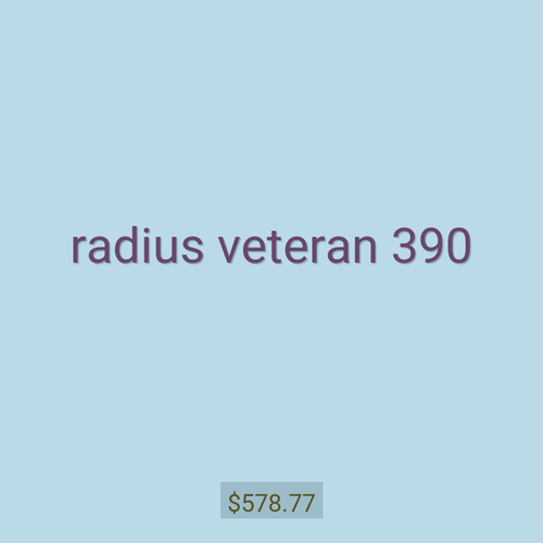 radius veteran 390