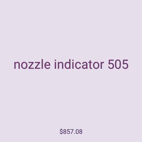 nozzle indicator 505