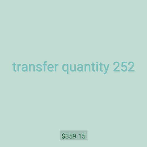 transfer quantity 252