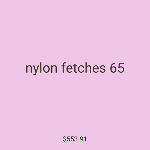 nylon fetches 65