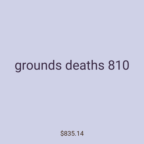 grounds deaths 810